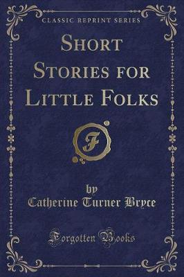 Book cover for Short Stories for Little Folks (Classic Reprint)