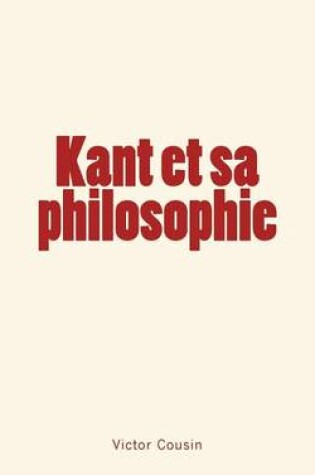 Cover of Kant et sa philosophie