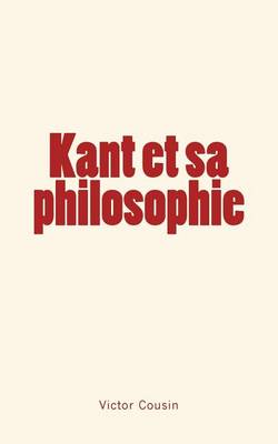 Book cover for Kant et sa philosophie