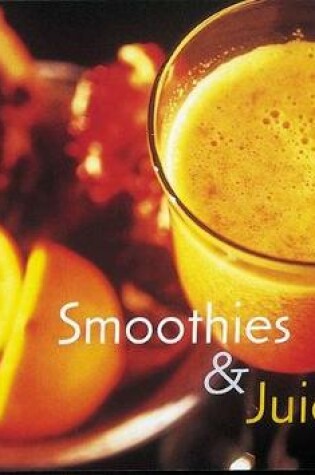 Cover of Smoothies & Juices