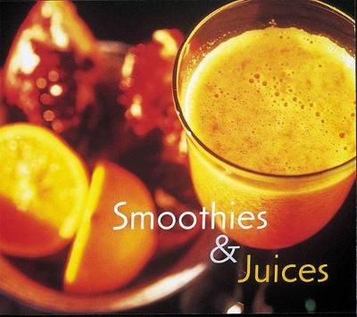 Book cover for Smoothies & Juices