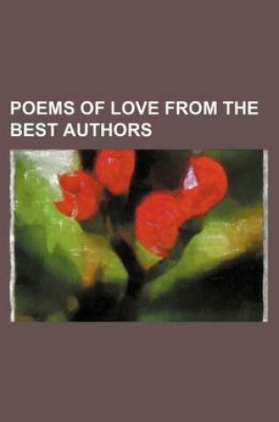 Cover of Poems of Love from the Best Authors