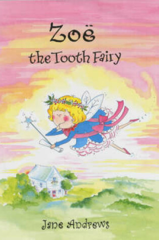 Cover of Zoe the Tooth Fairy