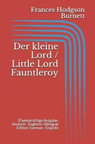 Cover of Der kleine Lord / Little Lord Fauntleroy (Zweisprachige Ausgabe