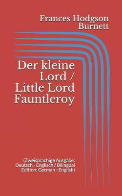 Book cover for Der kleine Lord / Little Lord Fauntleroy (Zweisprachige Ausgabe