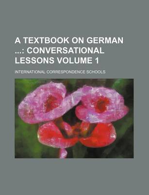 Book cover for A Textbook on German Volume 1