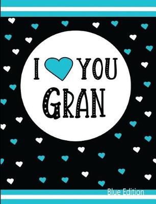 Book cover for I Love You Gran Blue Edition