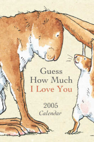 Cover of Guess How Much 2005 Calendar