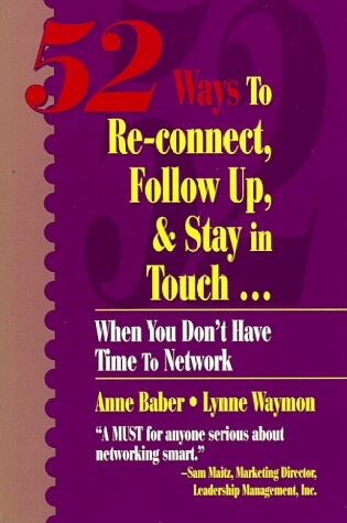 Cover of 52 Ways to Re-Connect, Follow Up and Stay in Touch