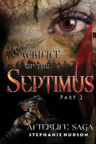 Cover of Sacrifice of the Septimus Part 2