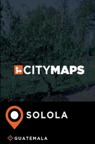 Cover of City Maps Solola Guatemala