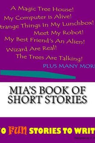 Cover of Mia's Book Of Short Stories