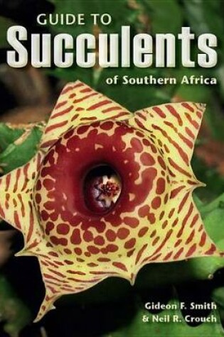 Cover of Guide to Succulents of Southern Africa