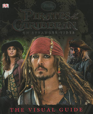 Book cover for Pirates of the Caribbean: On Stranger Tides: The Visual Guide