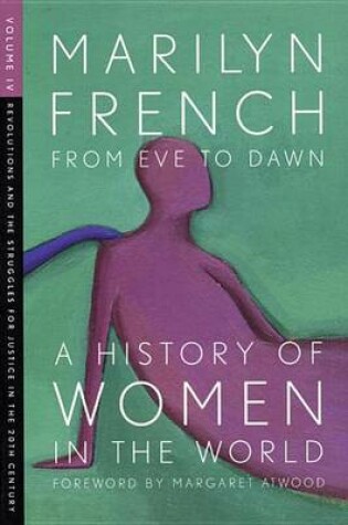 Cover of From Eve to Dawn, a History of Women in the World: Revolutions and Struggles for Justice in the 20th Century
