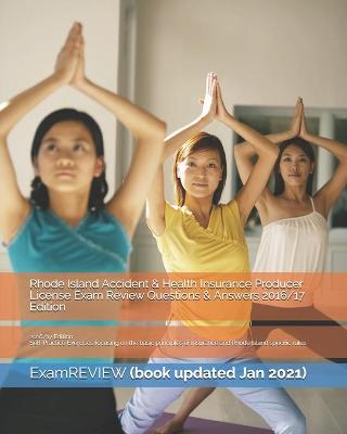 Book cover for Rhode Island Accident & Health Insurance Producer License Exam Review Questions & Answers 2016/17 Edition