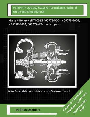 Book cover for Perkins T4.236 2674A105/8 Turbocharger Rebuild Guide and Shop Manual