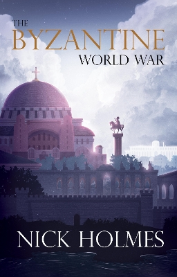 Book cover for The Byzantine World War