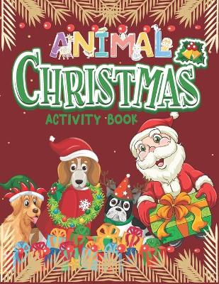 Book cover for Animal Christmas Activity Book