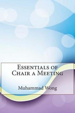 Cover of Essentials of Chair a Meeting