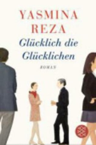 Cover of Glucklich die Glucklichen