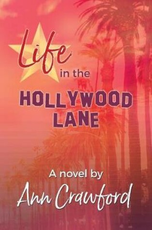 Cover of Life in the Hollywood Lane