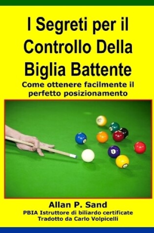 Cover of I Segreti Per Il Controllo Della Biglia Battente