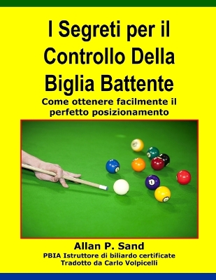 Book cover for I Segreti Per Il Controllo Della Biglia Battente