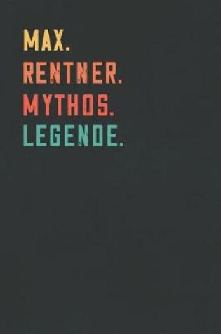 Cover of Max. Rentner. Mythos. Legende.