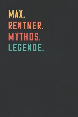 Book cover for Max. Rentner. Mythos. Legende.