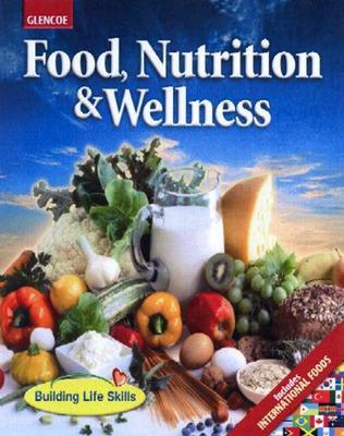 Book cover for Food, Nutrition & Wellness, Student Edition