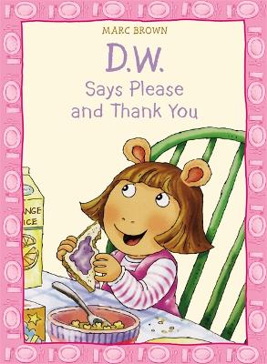 Book cover for D.W. Says Please And Thank You