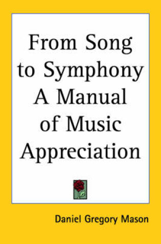 Cover of From Song to Symphony A Manual of Music Appreciation