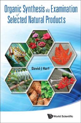 Book cover for Organic Synthesis Via Examination Of Selected Natural Products