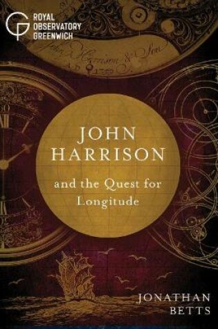 Cover of John Harrison and the Quest for Longitude