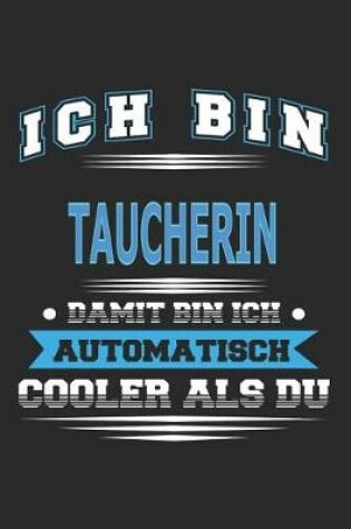 Cover of Ich bin Taucherin Damit bin ich automatisch cooler als du