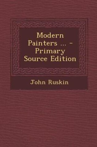 Cover of Modern Painters ... - Primary Source Edition