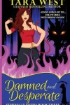 Book cover for Damned and Desperate