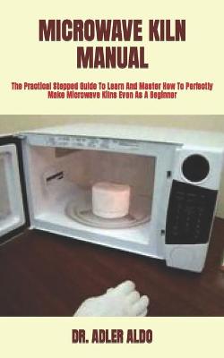 Cover of Microwave Kiln Manual