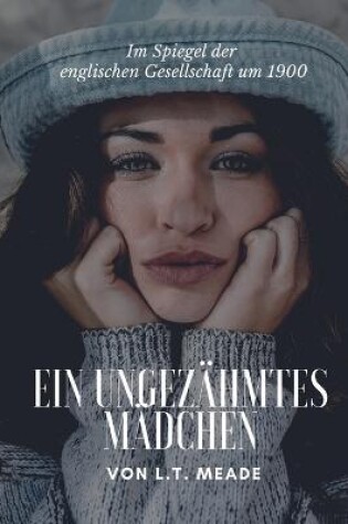 Cover of Ein ungezähmtes Mädchen