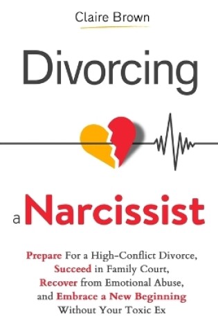 Cover of Divorcing a Narcissist