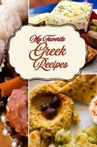 Cover of My Favorite Greek Recipes