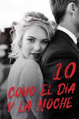 Book cover for Como El Dia y La Noche 10