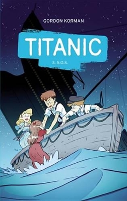 Book cover for Titanic 3 - S.O.S