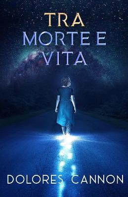 Book cover for Tra Morte e Vita