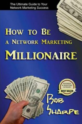 Cover of How to Be a Network Marketing Millionaire