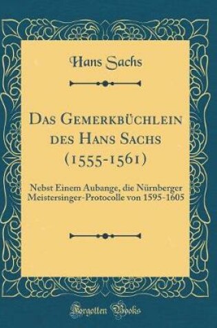 Cover of Das Gemerkbuchlein Des Hans Sachs (1555-1561)