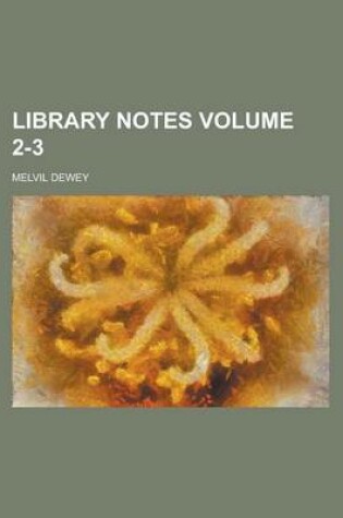 Cover of Library Notes Volume 2-3