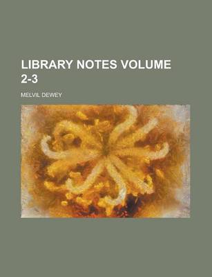 Book cover for Library Notes Volume 2-3