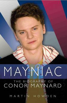 Book cover for Mayniac: The Biography of Conor Maynard